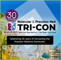 Picture of 30th Annual Molecular & Precision Med Tri-Conference